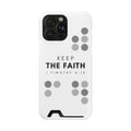Keep the Faith | iPhone 14 Pro Max Case w/ Card Holder | Pearl White