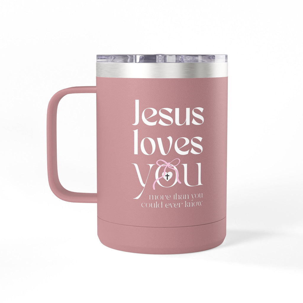 Jesus Loves You | Coffee Mug Tumbler | 15oz.