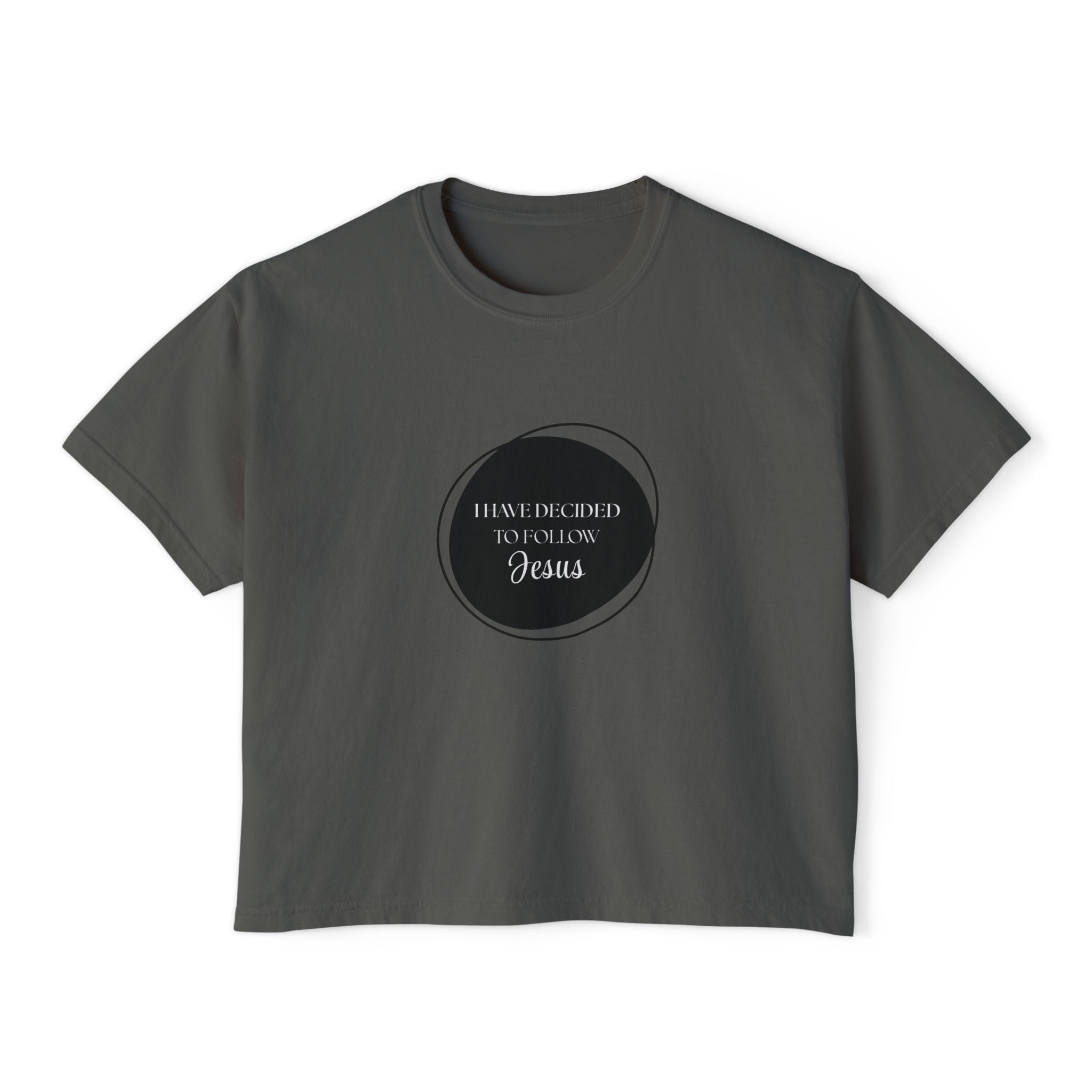 I Have Decided | Womens Boxy Tee | Bold Black