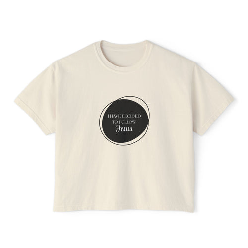 I Have Decided | Womens Boxy Tee | Bold Black