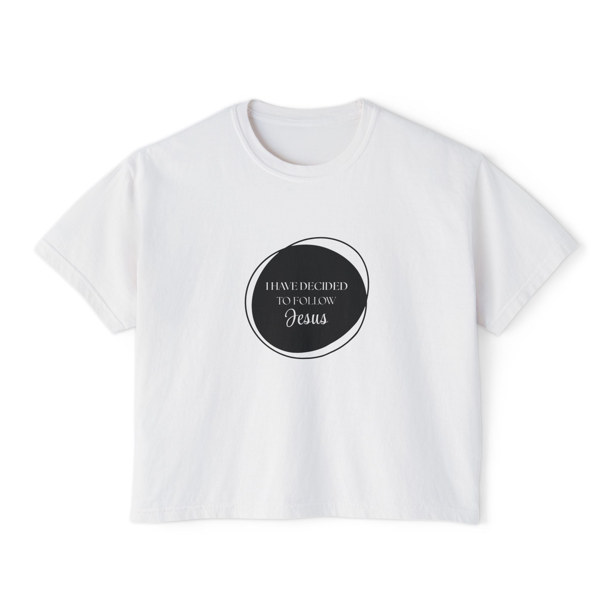 I Have Decided | Womens Boxy Tee | Bold Black