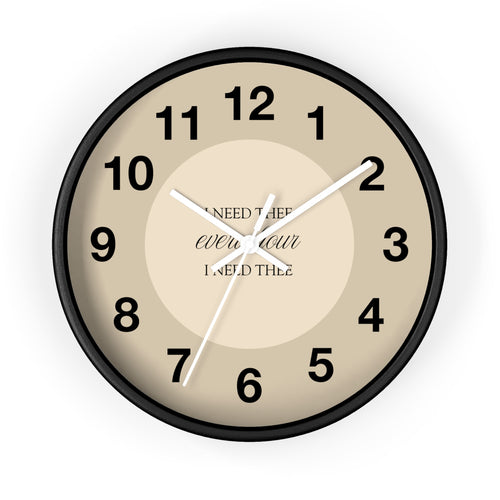 I Need Thee Every Hour | Wall Clock