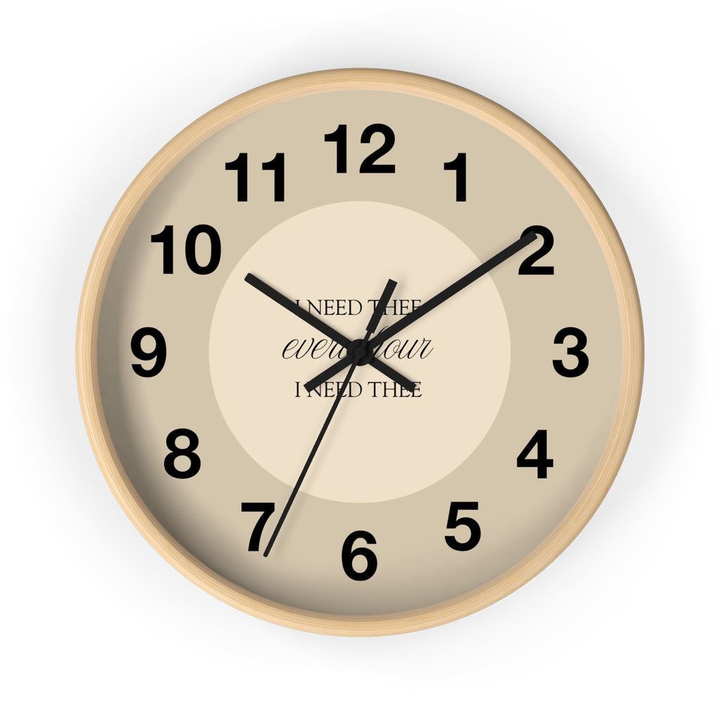 I Need Thee Every Hour | Wall Clock | Wooden