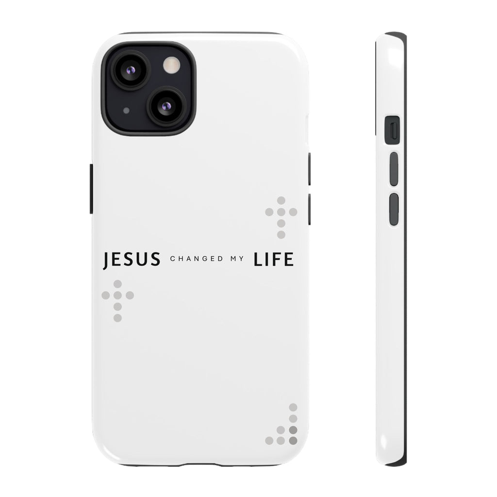Jesus Changed My Life | Phone Case