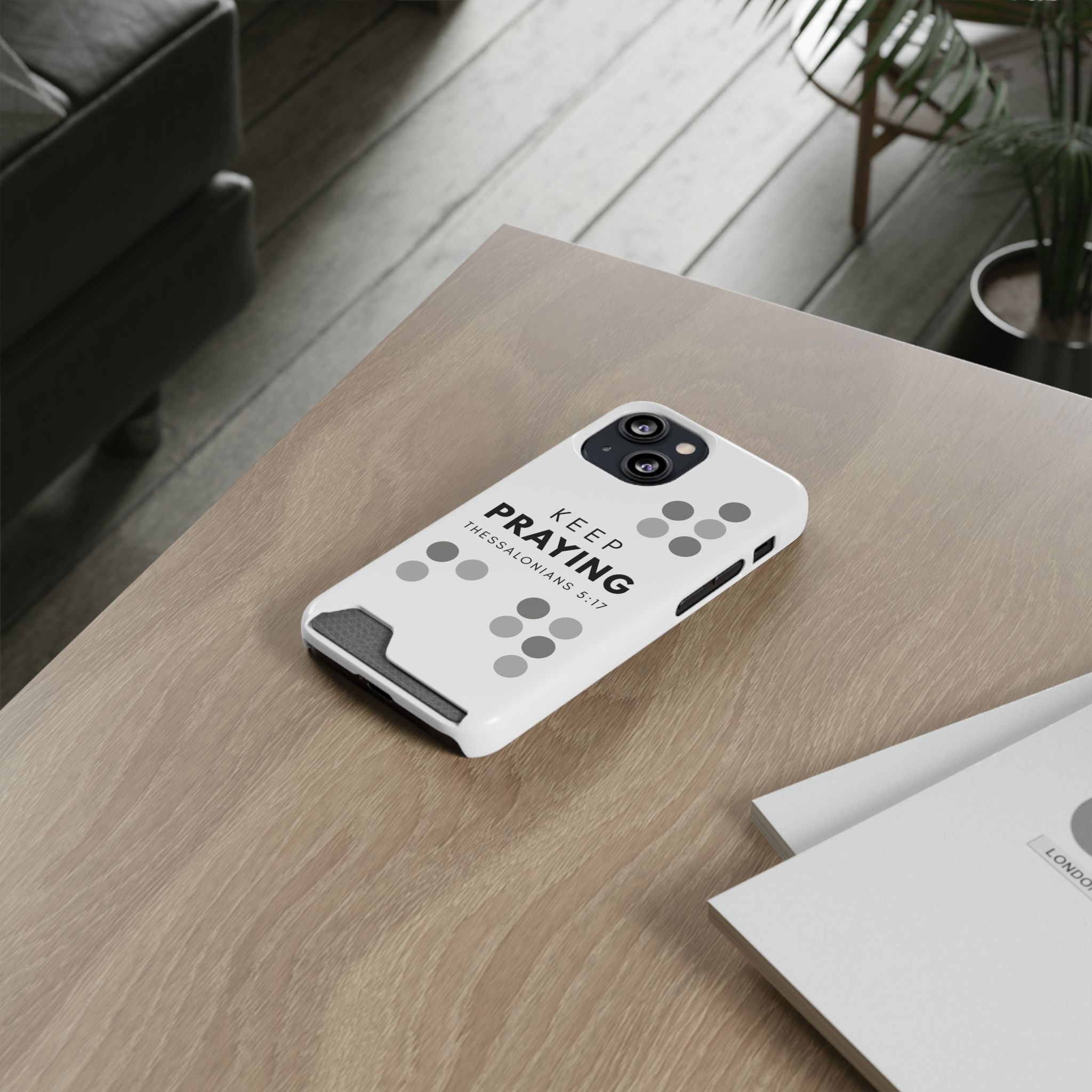 Keep Praying | Phone Case with Card Holder | Pearl White