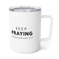 Keep Praying | Insulated Mug, 10oz.
