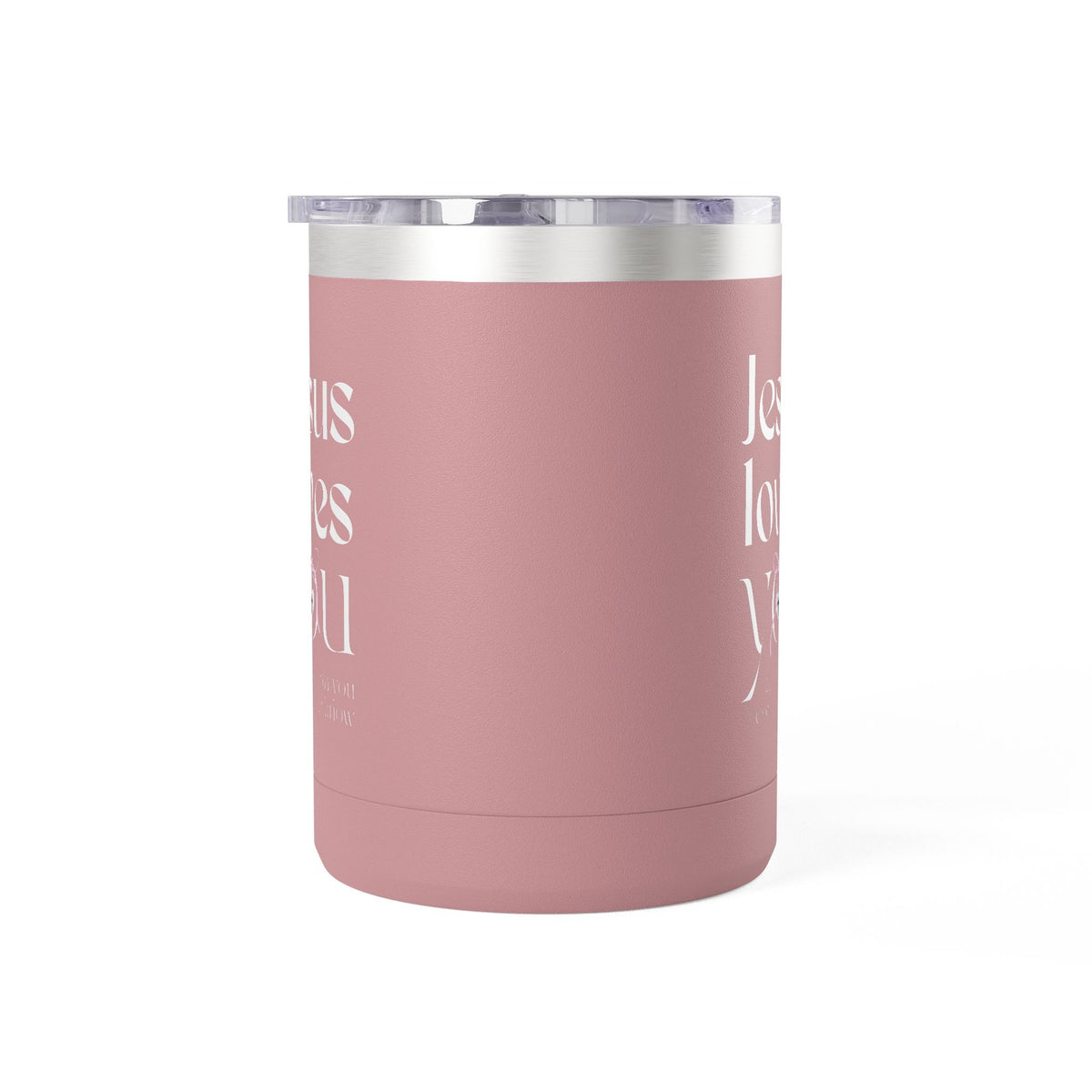 Jesus Loves You | Coffee Mug Tumbler | 15oz.