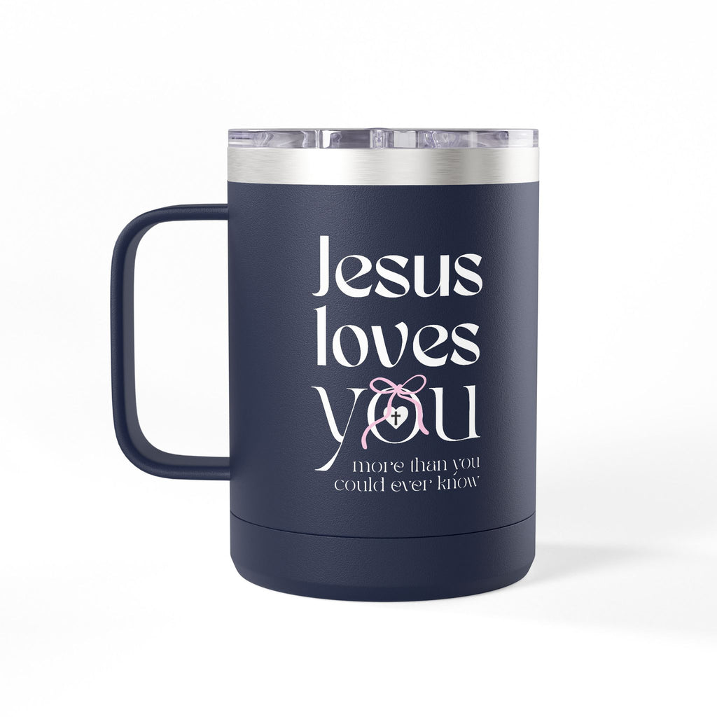 Jesus Loves You | Coffee Mug Tumbler | 15oz.