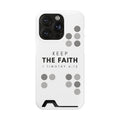 Keep the Faith | iPhone 14 Pro Case w/ Card Holder | Pearl White