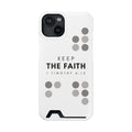 Keep the Faith | iPhone 14 Case w/ Card Holder | Pearl White