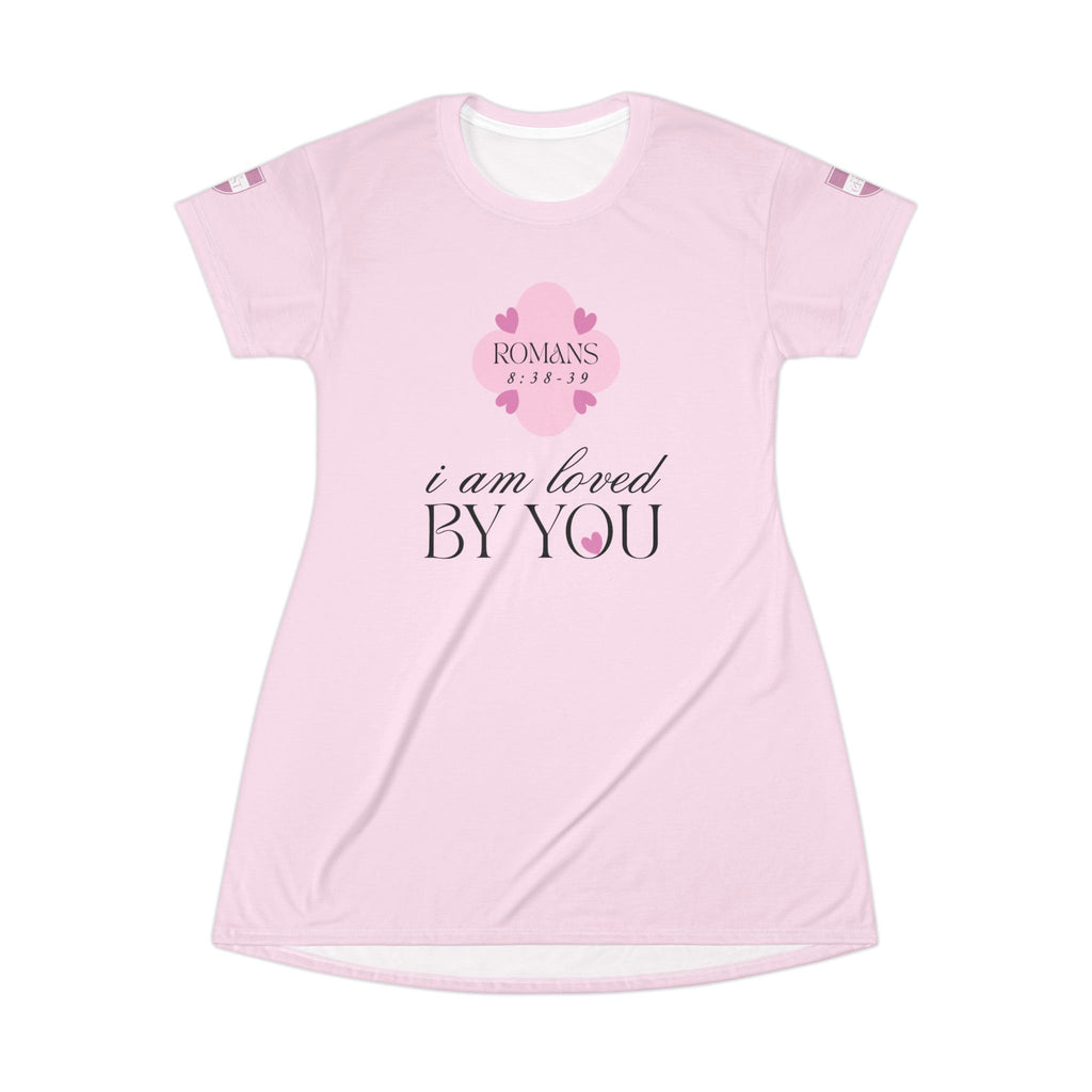I Am Loved By You | Womens Pajama Tshirt Dress | Precious Pink