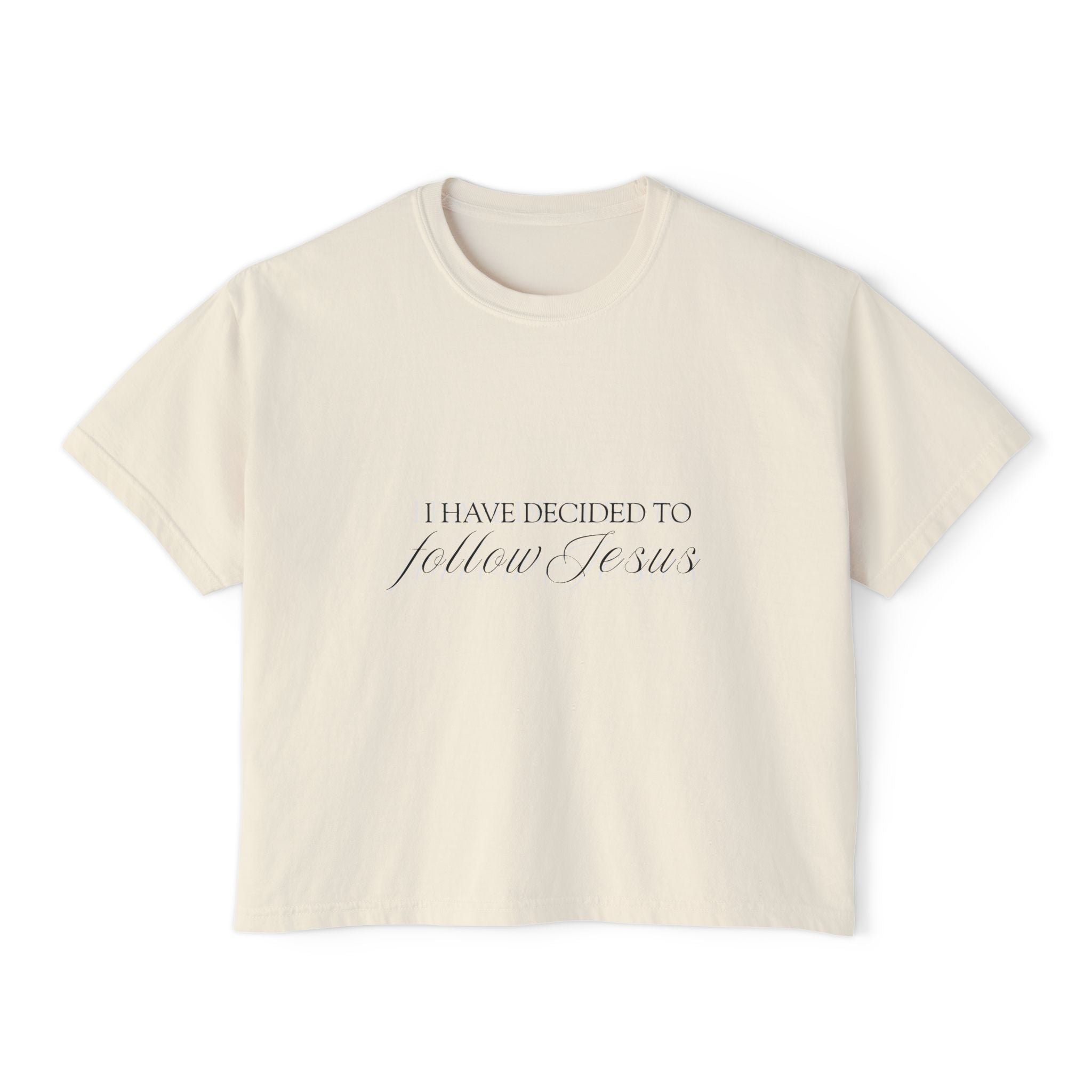 I Have Decided | Womens Faded Tee