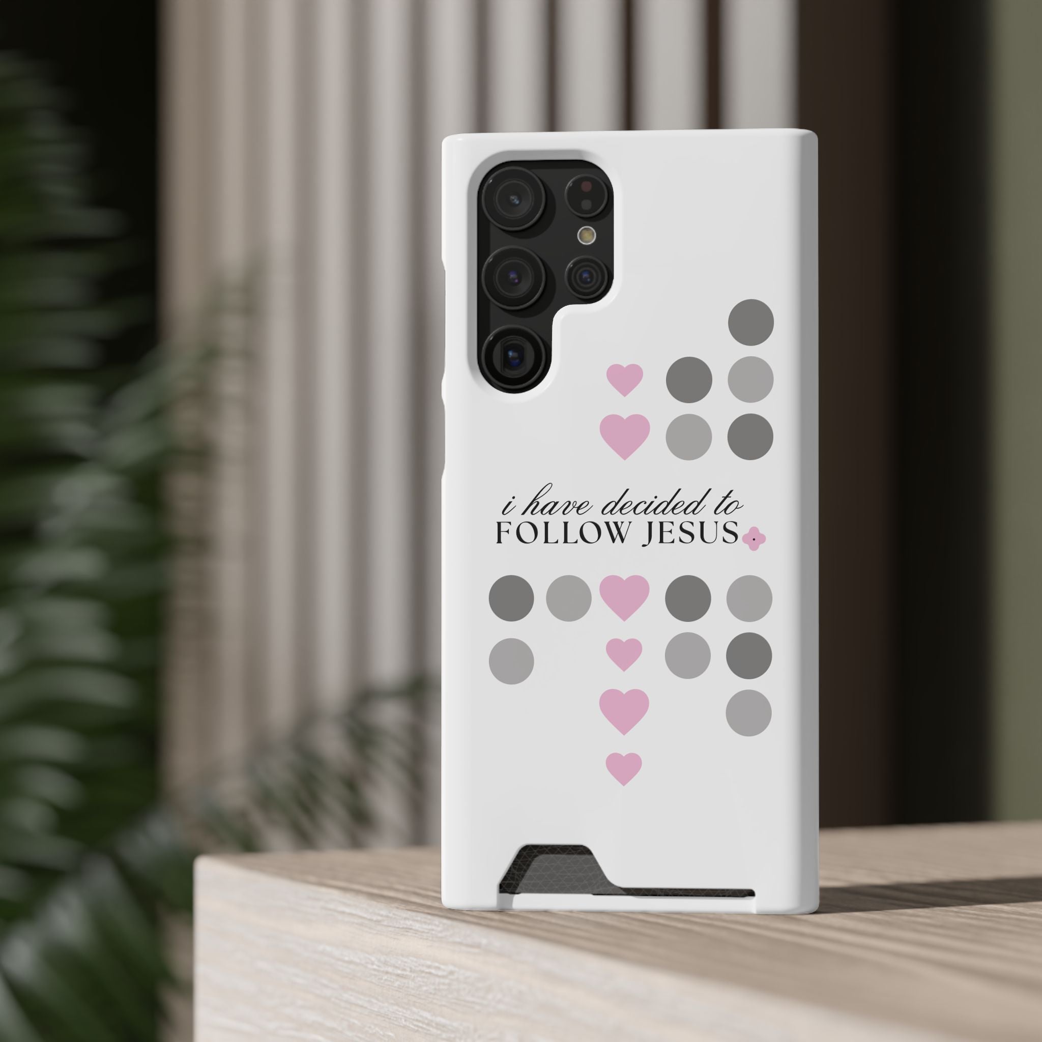 I Have Decided | Phone Case with Card Holder | Precious Pink