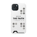 Keep the Faith | iPhone 15 Case w/ Card Holder | Pearl White