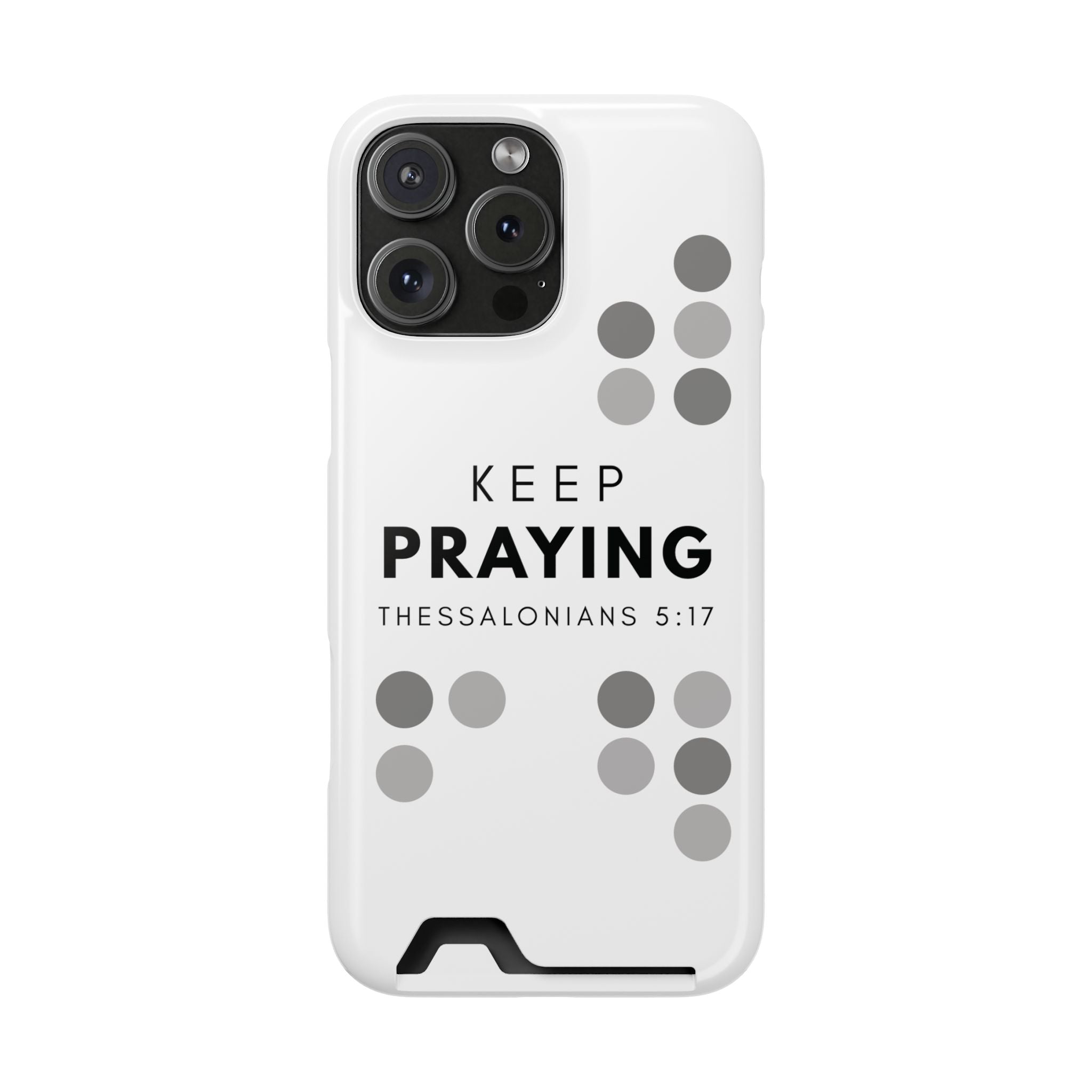 Keep Praying | Phone Case with Card Holder | Pearl White