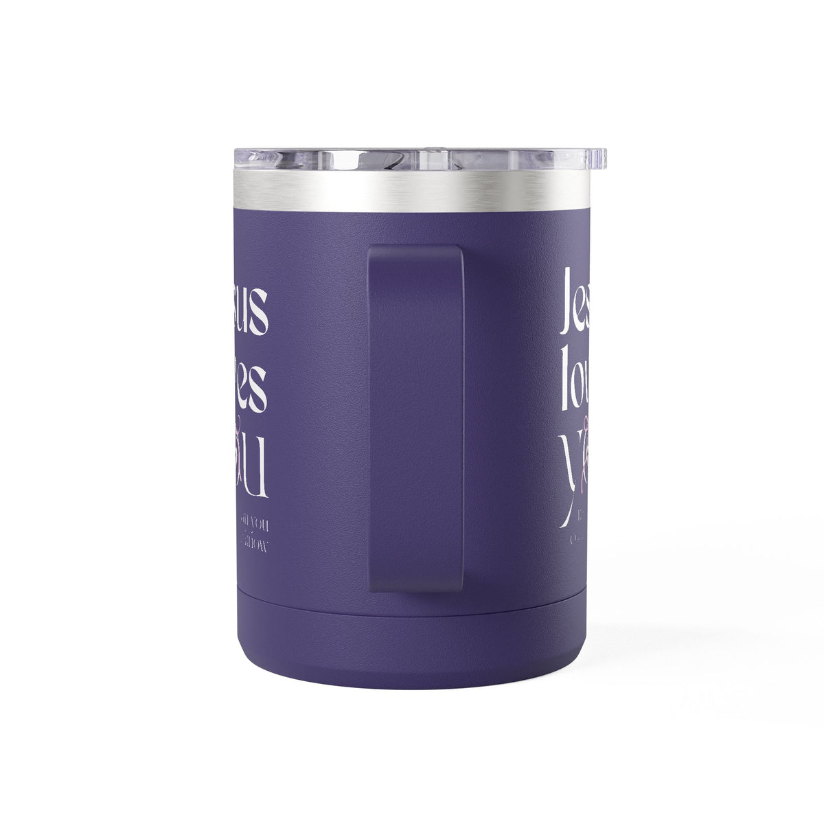 Jesus Loves You | Coffee Mug Tumbler | 15oz.