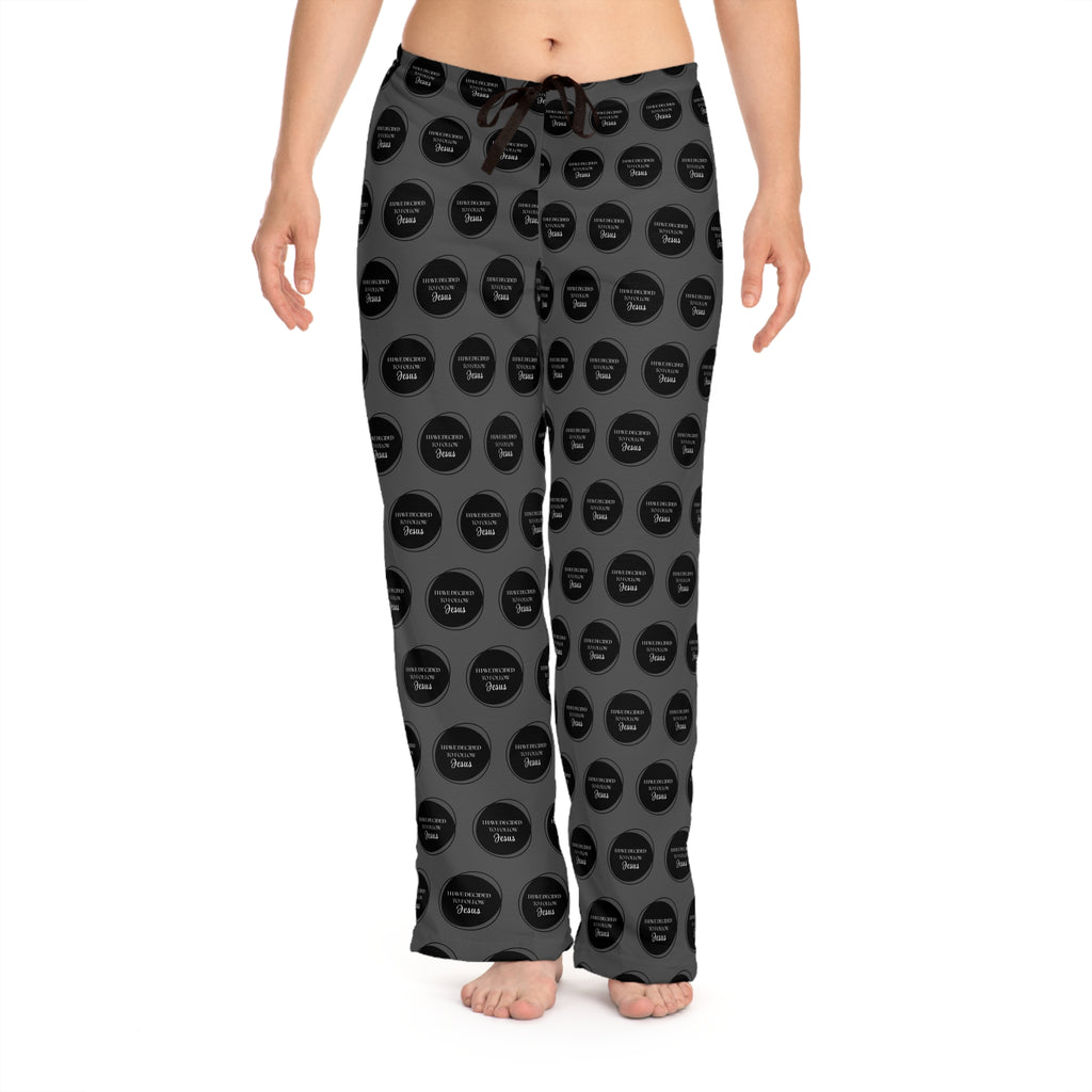 I Have Decided | Women's Pajama Bottoms | Charcoal